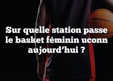 Sur quelle station passe le basket féminin uconn aujourd’hui ?